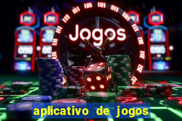 aplicativo de jogos que da bonus no cadastro